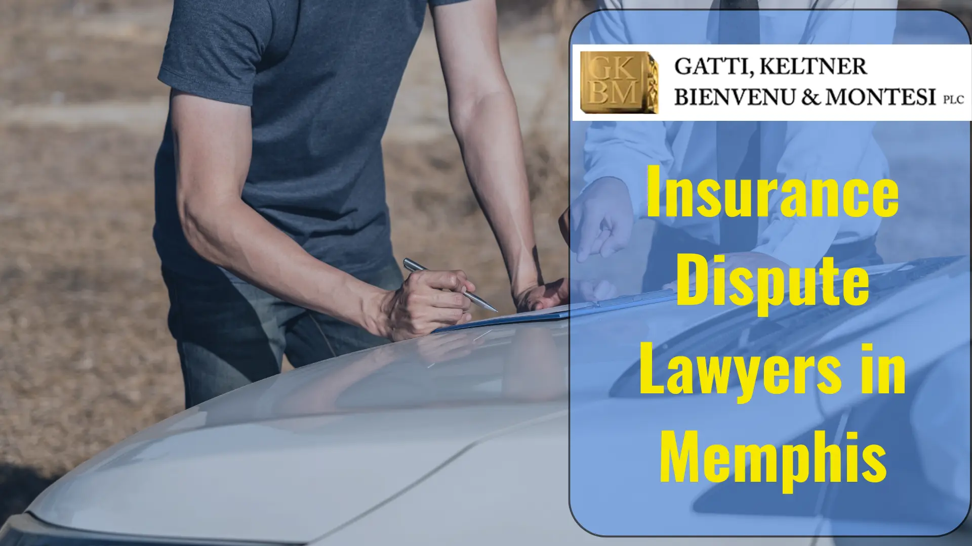 Insurance Dispute Lawyers in Memphis