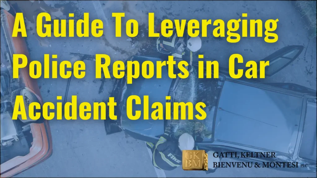 A Guide To Leveraging Police Reports in Car Accident Claims