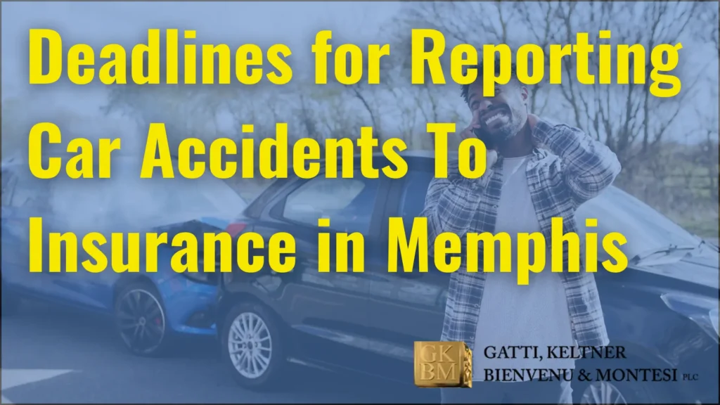 Deadlines for Reporting Car Accidents To Insurance in Memphis