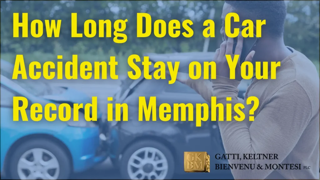 How Long Does a Car Accident Stay on Your Record in Memphis
