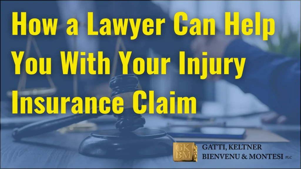 How a Lawyer Can Help You With Your Injury Insurance Claim