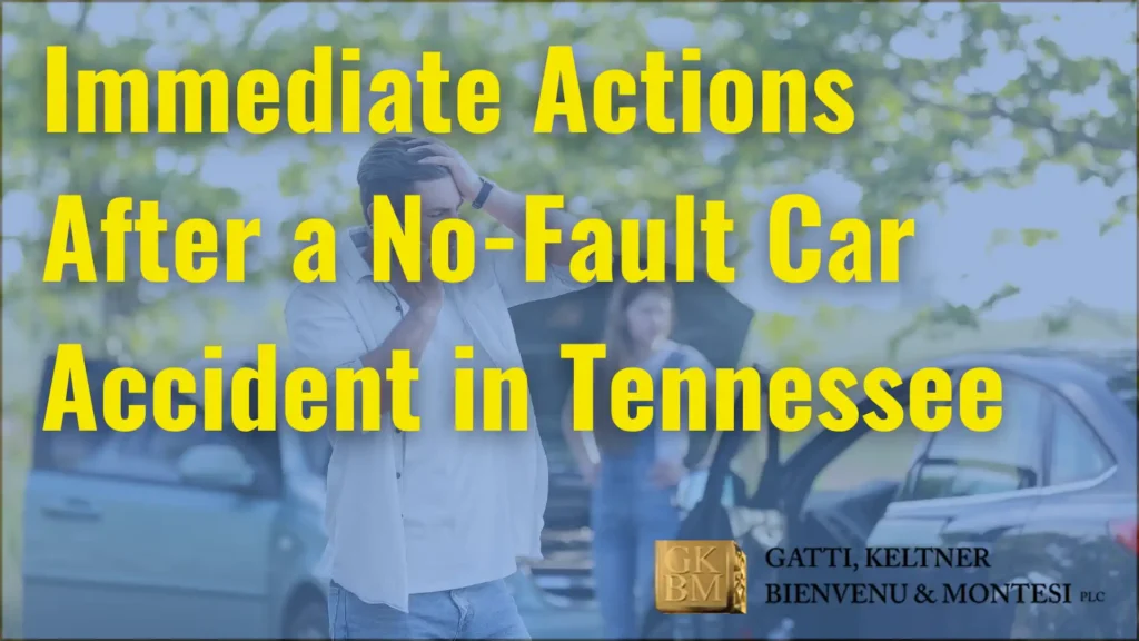 Immediate Actions After a No-Fault Car Accident in Tennessee