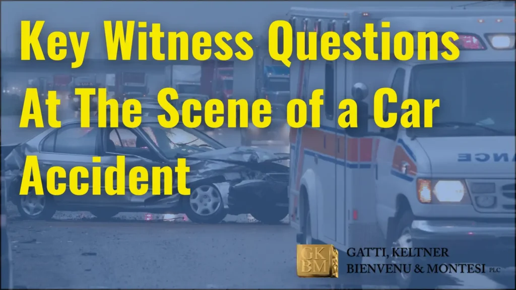 Key Witness Questions At The Scene of a Car Accident