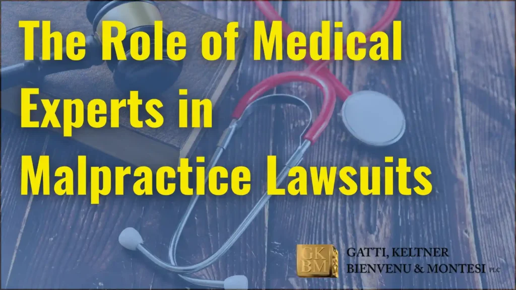 The Role of Medical Experts in Malpractice Lawsuits