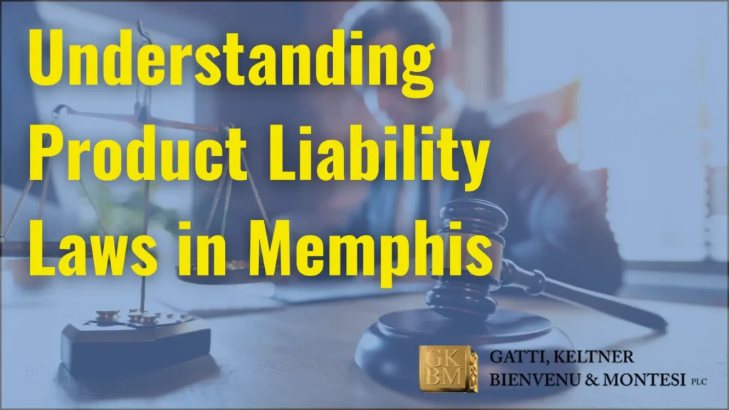 Understanding Product Liability Laws in Memphis