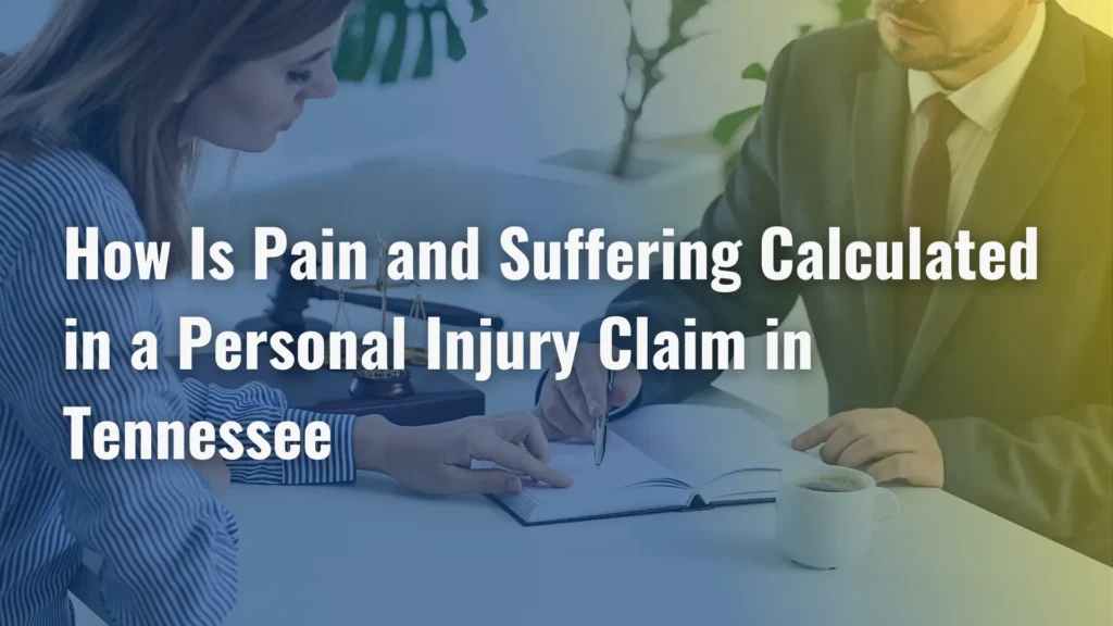 How Is Pain and Suffering Calculated in a Personal Injury Claim in Tennessee Image